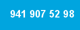 941 907 52 98